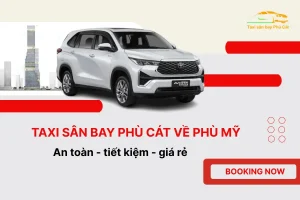 Taxi sân bay Phù Cát về Phù Mỹ